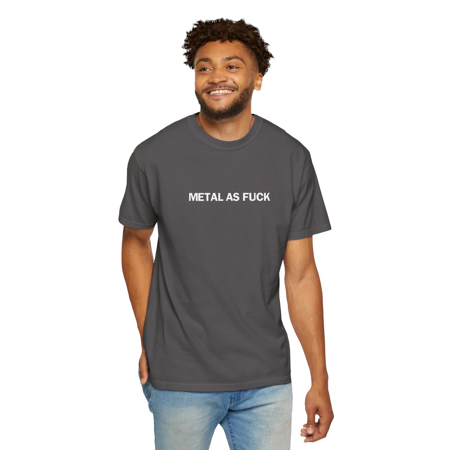 Metal as Fuck Tee