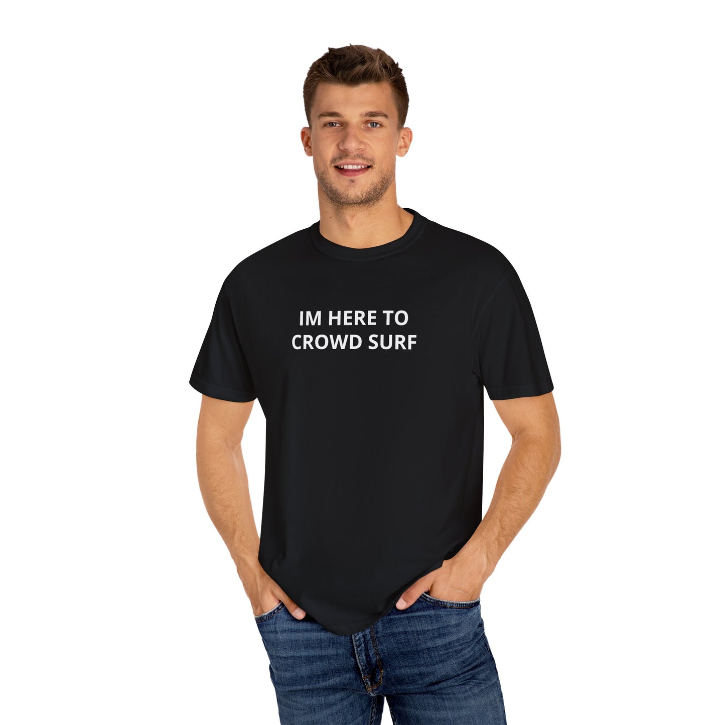 Here to Crowd Surf tee