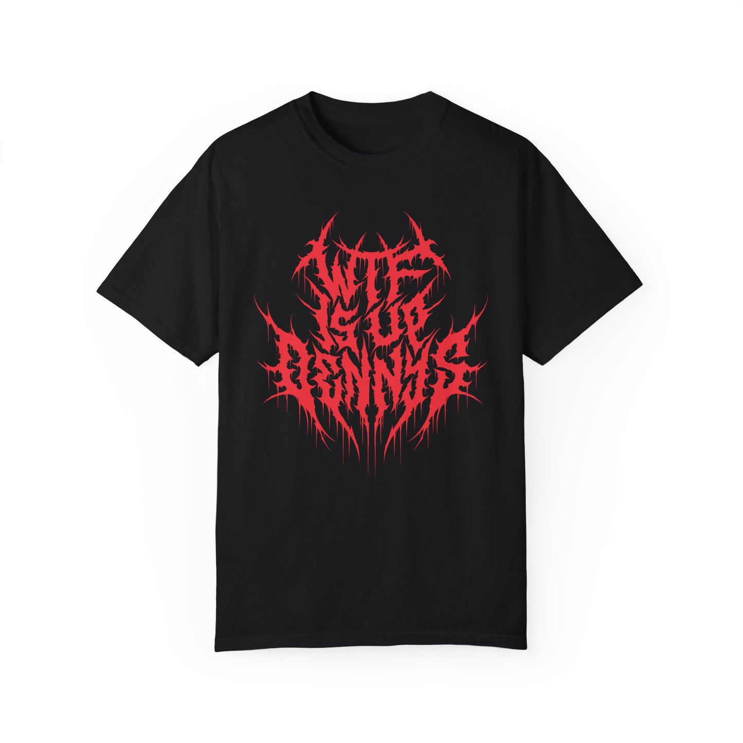 Metal Tee - WTF Is Up Dennys - Cherry Red