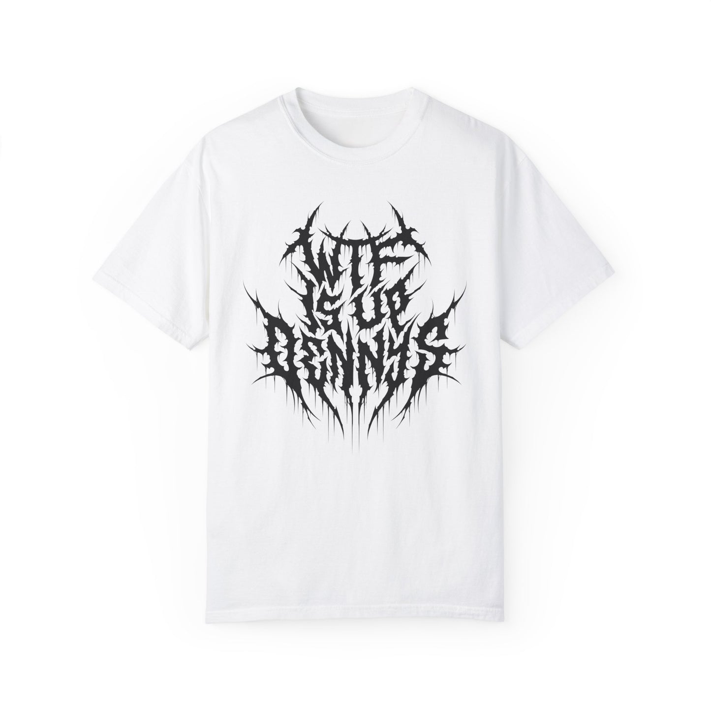 Metal Tee - WTF Is Up Dennys